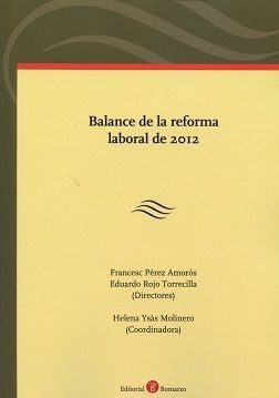 BALANCE DE LA REFORMA LABORAL DE 2012.