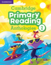 CAMBRIDGE PRIMARY READING ANTHOLOGIES LEVEL 2. STUDENT'S BOOK WITH ONLINE AUDIO.