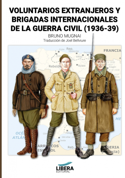 VOLUNTARIOS EXTRANJEROS Y BRIGADAS INTERNACIONALES DE LA GUERRA CIVIL (1936-1939