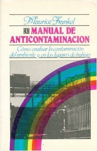MANUAL DE ANTICONTAMINACION (FRANKEL,M.) CÓMO EVALUAR LA CONTAMINACIÓN...