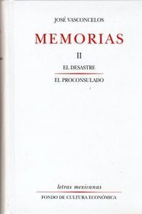 MEMORIAS, II : EL DESASTRE, EL PROCONSULADO