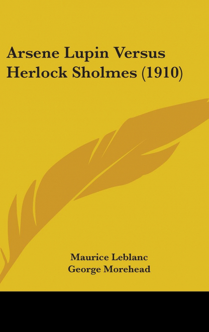 ARSENE LUPIN VERSUS HERLOCK SHOLMES (1910)