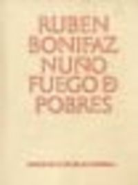 FUEGO DE POBRES (BONIFAZ NUÑO, R.)