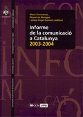 INFORME DE LA COMUNICACIÓ A CATALUNYA, 2003-2004