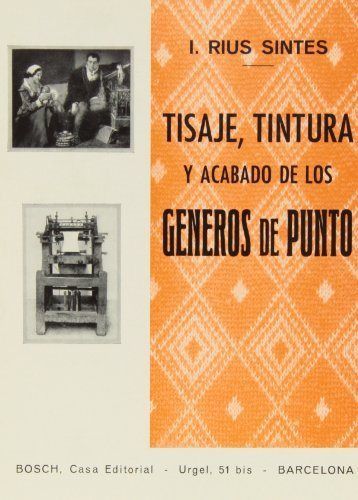 TISAJE, TINTURA Y ACABADO DE LOS GÉNEROS DE PUNTO