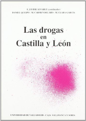 DROGAS EN CASTILLA Y LEON, LAS