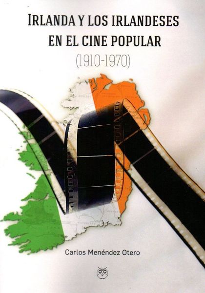 IRLANDA Y LOS IRLANDESES EN EL CINE POPULAR (1910-1970)