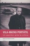 VILA-MATAS PORTATIL -UN ESCRITOR ANTE LA CRITICA-.