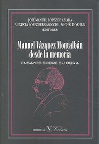 MANUEL VÁZQUEZ MONTALBAN DESDE LA MEMORIA