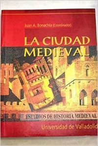 CIUDAD MEDIEVAL.ESTUDIOS HISTORIA MEDIEVAL