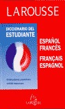 LAROUSSE ESTUDIANTE DICCIONARIO ESPAÑOL FRANCES - FRANCAIS ESPAGNOL