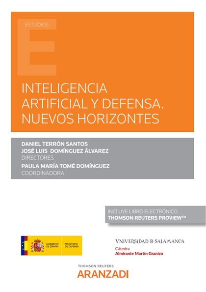 INTELIGENCIA ARTIFICIAL Y DEFENSA. NUEVOS HORIZONTES (PAPEL + E-BOOK)