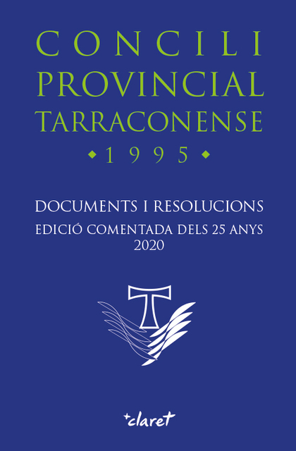 CONCILI PROVINCIAL TARRACONENSE. EDICIÓ COMENTADA DELS 25 ANYS                  DOCUMENTS I RES