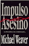 (280-1) IMPULSO ASESINO