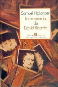 LA ECONOMIA DE DAVID RICARDO (HOLLANDER)