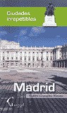 MADRID IRREPETIBLE