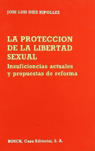 LA PROTECCIÓN DE LA LIBERTAD SEXUAL