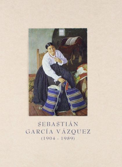 SEBASTIAN GARCIA VAZQUEZ 1904-1989