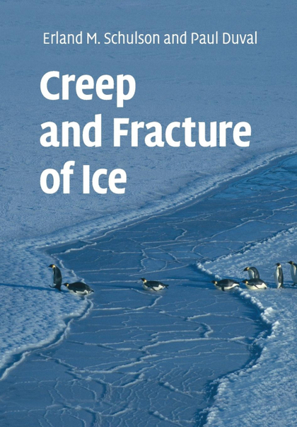 CREEP AND FRACTURE OF ICE