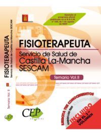 TEMARIO VOL. II. OPOSICIONES FISIOTERAPEUTA SERVICIO DE SALUD DE CASTILLA-LA MAN