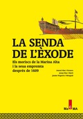LA SENDA DE LŽÈXODE : ELS MORISCS DE LA MARINA ALTA I LA SEUA EMPREMTA DESPRÉS DE 1609
