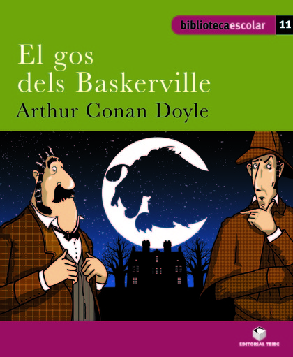 BIBLIOTECA ESCOLAR 011 - EL GOS DELS BASKERVILLE -ARTHUR CONAN DOYLE-