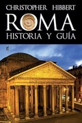 ROMA. HISTORIA Y GUÍA.