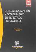 DESCENTRALIZACIÓN Y DESIGUALDAD EN EL ESTADO AUTONÓMICO