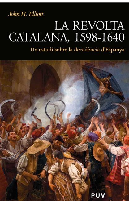 LA REVOLTA CATALANA, 1598-1640