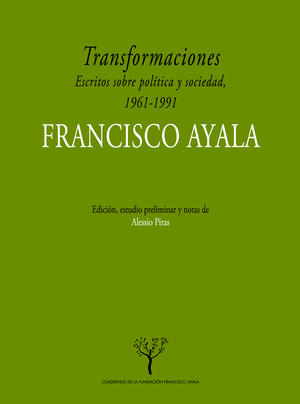 TRANSFORMACIONES. ESCRITOS SOBRE POLÍTICA Y SOCIEDAD EN ESPAÑ, 1961-1991