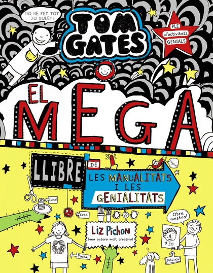 TOM GATES: EL MEGA LLIBRE DE LES MANUALITATS I LES GENIALITATS.