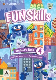 FUN SKILLS LEVEL 4/MOVERS STUDENT?S BOOK WITH HOME BOOKLET AND MINI TRAINER WITH