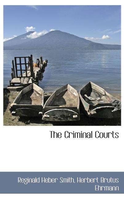 THE CRIMINAL COURTS