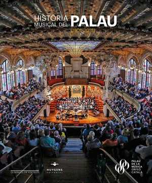 HISTÓRIA MUSICAL DEL PALAU (1908-2018)