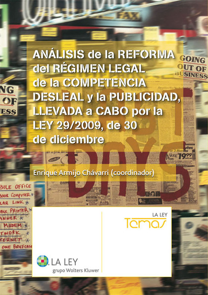 Análisis de la Reforma del Régimen Legal de la Competencia Desleal y la Publicidad, llevada a cabo por la Ley 29/2009, de 30 de diciembre