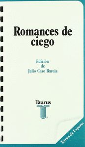 ROMANCES DE CIEGO: (ANTOLOGÍA)