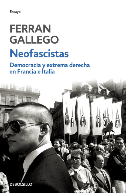 DEMOCRACIA Y EXTREMA DERECHA EN FRANCIA E ITALIA: NEOFASCISTAS