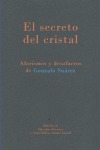 EL SECRETO DEL CRISTAL : AFORISMOS Y DESAFUEROS DE GONZALO SUÁREZ