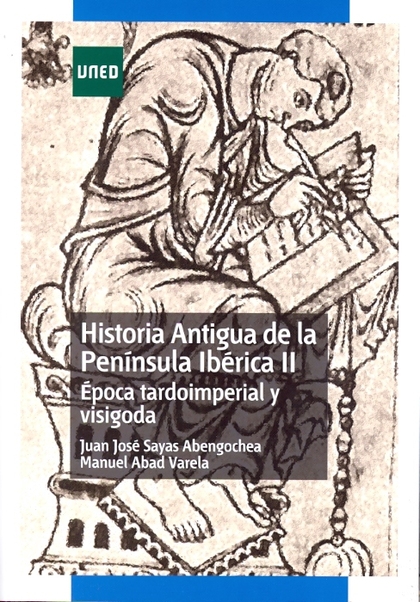 HISTORIA ANTIGUA DE LA PENÍNSULA IBÉRICA II. ÉPOCA TARDOIMPERIAL Y VISIGODA