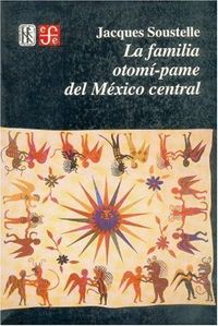 LA FAMILIA OTOMÍ-PAME DEL MÉXICO CENTRAL