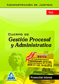 CUERPO DE GESTIÓN PROCESAL Y ADMINISTRATIVA (PROMOCIÓN INTERNA). TEST