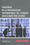 CONVENIOS DE LA ORGANIZACION INTERNACIONAL DE TRAB. DOS POR ESPAÑA