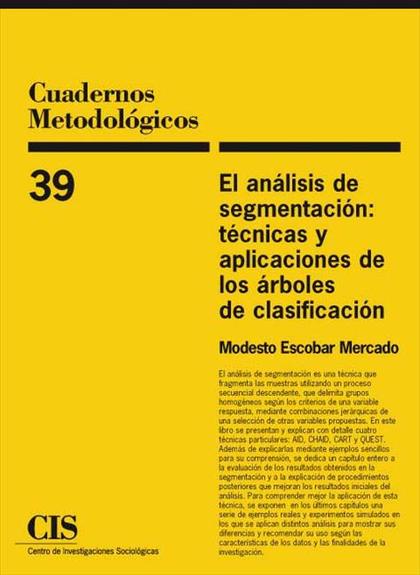 EL ANÁLISIS DE SEGMENTACIÓN: TÉCNICAS Y APLICACIONES DE LOS ÁRBOLES DE CLASIFICACIÓN