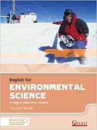 ENGLISH FOR ENVIRONMENTAL SCIENCE IN HIGHER EDUCATION STUDIES COURSE BOOK WITH A