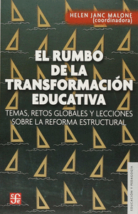 EL RUMBO DE LA TRANSFORMACIÓN EDUCATIVA