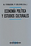 ECONOMIA POLÍTICA Y ESTUDIOS CULTURALES