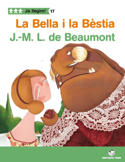 JA LLEGIM! 017 - LA BELLA I LA BÈSTIA -J. -M. LEPRINCE DE BEAUMONT-