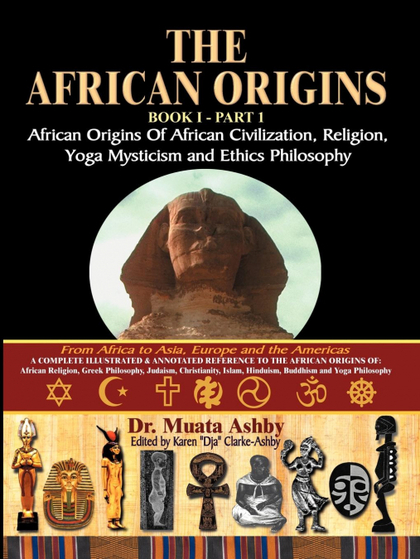 THE AFRICAN ORIGINS OF AFRICAN CIVILIZATION, MYSTIC RELIGION, YOGA MYSTICAL SPIR