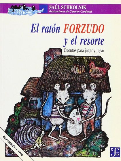 RATÓN FORZUDO Y EL RESORTE