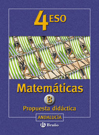MATEMÁTICAS B, 4 ESO (ANDALUCÍA). PROPUESTA DIDÁCTICA